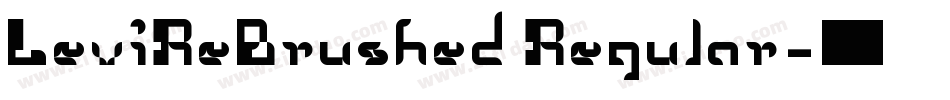 LeviReBrushed Regular字体转换